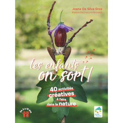 Silva Les enfants, on sort ! : 40 activités créatives à faire dans la nature : de 3 à 10 ans - Preis vom 23.06.2026 11:45:09 h Silva Les enfants, on sort ! : 40 activités créatives à faire dans la nature : de 3 à 10 ans - Preis vom 23.06.2026 11:45:09 h