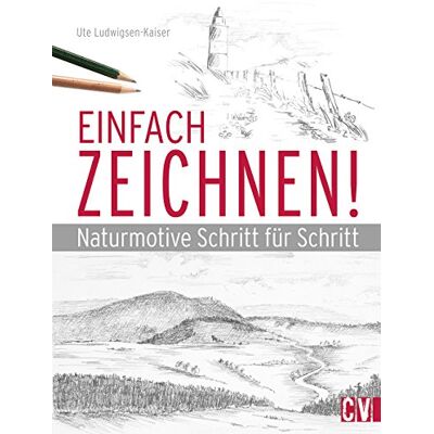 Kaiser Einfach zeichnen!: Naturmotive Schritt für Schritt - Preis vom 24.06.2026 07:42:13 h Kaiser Einfach zeichnen!: Naturmotive Schritt für Schritt - Preis vom 24.06.2026 07:42:13 h