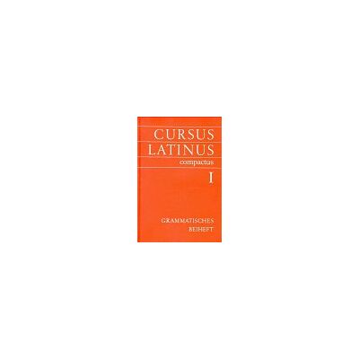 Cursus Latinus Compactus: Cursus Latinus compactus I, Ausgabe für Bayern, Grammatisches Beiheft - Preis vom 07.08.2026 11:47:26 h Cursus Latinus Compactus: Cursus Latinus compactus I, Ausgabe für Bayern, Grammatisches Beiheft - Preis vom 07.08.2026 11:47:26 h