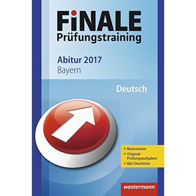 Harald Fischmann - FiNALE Prüfungstraining Abitur Bayern: Deutsch 2017 - Preis vom 22.09.2026 03:35:57 h Harald Fischmann - FiNALE Prüfungstraining Abitur Bayern: Deutsch 2017 - Preis vom 22.09.2026 03:35:57 h