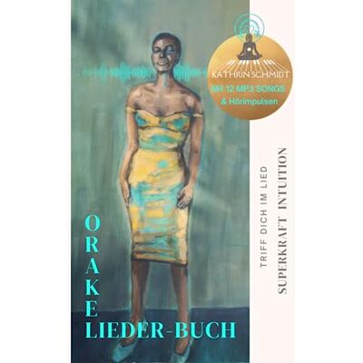 Kathrin Schmidt - Superkraft Intuition: Triff dich im Lied: interaktives Orakel-Lieder-Buch I praktische Impulse für ein intuitiv geführtes Leben I inkl.12 MP3 Lieder & Hörinspirationen, - Preis vom 24.06.2026 07:42:13 h Kathrin Schmidt - Superkraft Intuition: Triff dich im Lied: interaktives Orakel-Lieder-Buch I praktische Impulse für ein intuitiv geführtes Leben I inkl.12 MP3 Lieder & Hörinspirationen, - Preis vom 24.06.2026 07:42:13 h