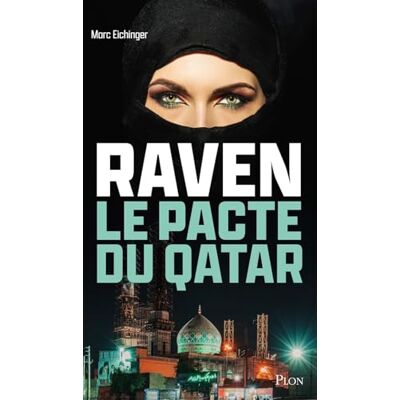 Marc Raven, le pacte du Qatar : virtute et armis par la valeur et les armes - Preis vom 24.06.2026 07:42:13 h Marc Raven, le pacte du Qatar : virtute et armis par la valeur et les armes - Preis vom 24.06.2026 07:42:13 h