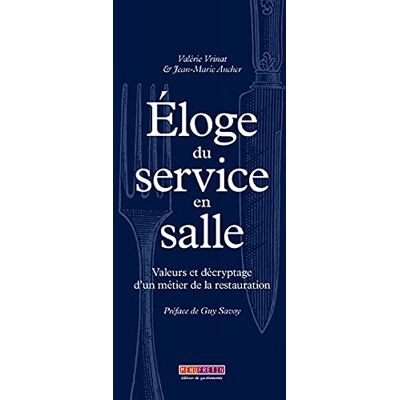Valérie Vrinat - Eloge du service en salle : valeurs et décryptage d'un métier de la restauration - Preis vom 21.06.2026 05:42:24 h Valérie Vrinat - Eloge du service en salle : valeurs et décryptage d'un métier de la restauration - Preis vom 21.06.2026 05:42:24 h
