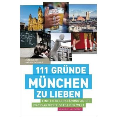 Boos 111 Gründe, München zu lieben: Eine Liebeserklärung an die großartigste Stadt der Welt - Preis vom 18.06.2026 05:44:55 h Boos 111 Gründe, München zu lieben: Eine Liebeserklärung an die großartigste Stadt der Welt - Preis vom 18.06.2026 05:44:55 h