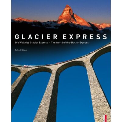 Bosch Die Welt des Glacier Express / The World of the Glacier Express - Preis vom 07.08.2026 11:47:26 h Bosch Die Welt des Glacier Express / The World of the Glacier Express - Preis vom 07.08.2026 11:47:26 h