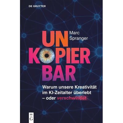 Marc Unkopierbar: Warum unsere Kreativität im KI-Zeitalter überlebt oder verschwindet - Preis vom 16.06.2026 05:30:18 h Marc Unkopierbar: Warum unsere Kreativität im KI-Zeitalter überlebt oder verschwindet - Preis vom 16.06.2026 05:30:18 h