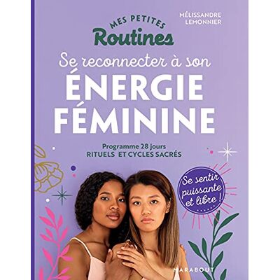 Mélissandre Lemonnier - Mes petites routines se reconnecter à son énergie féminine : programme 28 jours : rituels et cycles sacrés - Preis vom 19.06.2026 05:29:47 h Mélissandre Lemonnier - Mes petites routines se reconnecter à son énergie féminine : programme 28 jours : rituels et cycles sacrés - Preis vom 19.06.2026 05:29:47 h