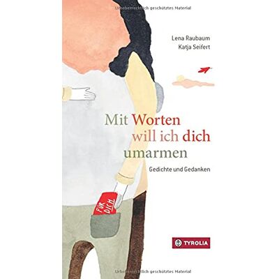 Lena Raubaum - Mit Worten will ich dich umarmen: Gedichte und Gedanken - Preis vom 26.06.2026 19:40:26 h Lena Raubaum - Mit Worten will ich dich umarmen: Gedichte und Gedanken - Preis vom 26.06.2026 19:40:26 h