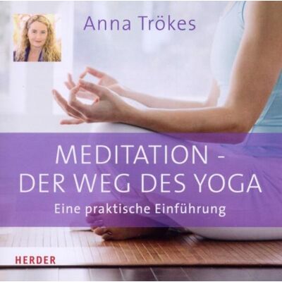 Anna Trökes - Meditation - der Weg des Yoga: Eine praktische Einführung - Preis vom 16.06.2026 05:30:18 h Anna Trökes - Meditation - der Weg des Yoga: Eine praktische Einführung - Preis vom 16.06.2026 05:30:18 h