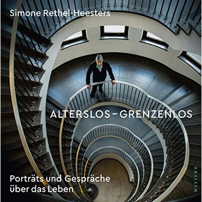 Rethel - Alterslos - Grenzenlos: Porträts und Gespräche über das Leben - Preis vom 22.06.2026 23:23:57 h Rethel - Alterslos - Grenzenlos: Porträts und Gespräche über das Leben - Preis vom 22.06.2026 23:23:57 h