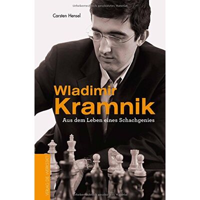Hensel Wladimir Kramnik: Aus dem Leben eines Schachgenies - Preis vom 24.06.2026 07:42:13 h Hensel Wladimir Kramnik: Aus dem Leben eines Schachgenies - Preis vom 24.06.2026 07:42:13 h