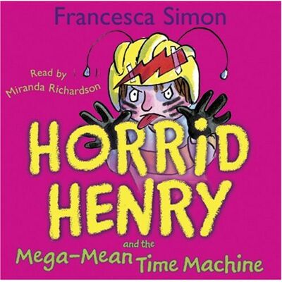 Miranda Richardson - Horrid Henry and the Mega-mean Time Machine - Preis vom 16.06.2026 05:30:18 h Miranda Richardson - Horrid Henry and the Mega-mean Time Machine - Preis vom 16.06.2026 05:30:18 h