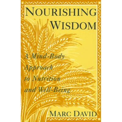 Marc Nourishing Wisdom: A Mind-Body Approach to Nutrition and Well-Being - Preis vom 16.06.2026 05:30:18 h Marc Nourishing Wisdom: A Mind-Body Approach to Nutrition and Well-Being - Preis vom 16.06.2026 05:30:18 h