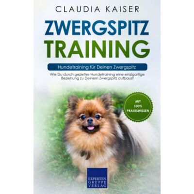 Kaiser Zwergspitz Training – Hundetraining für Deinen Zwergspitz: Wie Du durch gezieltes Hundetraining eine einzigartige Beziehung zu Deinem Zwergspitz aufbaust - Preis vom 23.06.2026 11:45:09 h Kaiser Zwergspitz Training – Hundetraining für Deinen Zwergspitz: Wie Du durch gezieltes Hundetraining eine einzigartige Beziehung zu Deinem Zwergspitz aufbaust - Preis vom 23.06.2026 11:45:09 h