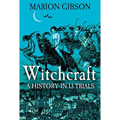 Gibson Witchcraft: A History in Thirteen Trials - Preis vom 18.06.2026 05:44:55 h Gibson Witchcraft: A History in Thirteen Trials - Preis vom 18.06.2026 05:44:55 h