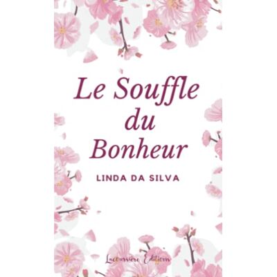 Linda Da Silva - Le Souffle du Bonheur: Feel-good - Preis vom 22.09.2026 03:35:57 h Linda Da Silva - Le Souffle du Bonheur: Feel-good - Preis vom 22.09.2026 03:35:57 h