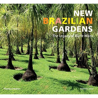 Silva New Brazilian Gardens The Legacy of Burle Marx (Paperback) - Preis vom 22.06.2026 23:23:57 h Silva New Brazilian Gardens The Legacy of Burle Marx (Paperback) - Preis vom 22.06.2026 23:23:57 h