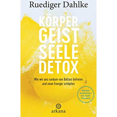 Ruediger Dahlke - Körper-Geist-Seele-Detox: Wie wir uns rundum von Ballast befreien und neue Energie schöpfen - Mit Heilmeditationen zum Audio-Download - Preis vom 07.08.2026 11:47:26 h Ruediger Dahlke - Körper-Geist-Seele-Detox: Wie wir uns rundum von Ballast befreien und neue Energie schöpfen - Mit Heilmeditationen zum Audio-Download - Preis vom 07.08.2026 11:47:26 h