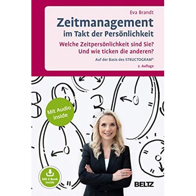 Brandt Zeitmanagement im Takt der Persönlichkeit: Welche Zeitpersönlichkeit sind Sie? Und wie ticken die anderen? Auf der Basis des STRUCTOGRAM®. Mit E-Book und Audio inside - Preis vom 07.08.2026 11:47:26 h Brandt Zeitmanagement im Takt der Persönlichkeit: Welche Zeitpersönlichkeit sind Sie? Und wie ticken die anderen? Auf der Basis des STRUCTOGRAM®. Mit E-Book und Audio inside - Preis vom 07.08.2026 11:47:26 h