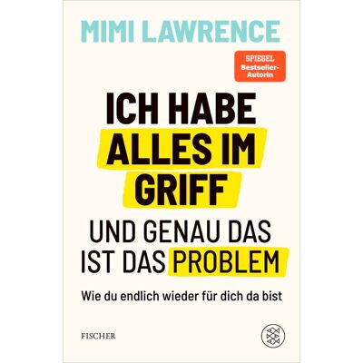 Mimi Lawrence - Ich habe alles im Griff – und genau das ist das Problem: Wie du endlich wieder für dich da bist Das zweite Buch der Erfolgsautorin und Podcasterin - Preis vom 24.06.2026 07:42:13 h Mimi Lawrence - Ich habe alles im Griff – und genau das ist das Problem: Wie du endlich wieder für dich da bist Das zweite Buch der Erfolgsautorin und Podcasterin - Preis vom 24.06.2026 07:42:13 h