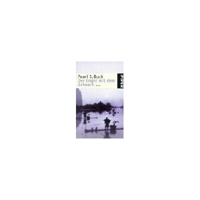 Buck, Pearl S. - Der Engel mit dem Schwert: Roman - Preis vom 22.09.2026 03:35:57 h Buck, Pearl S. - Der Engel mit dem Schwert: Roman - Preis vom 22.09.2026 03:35:57 h