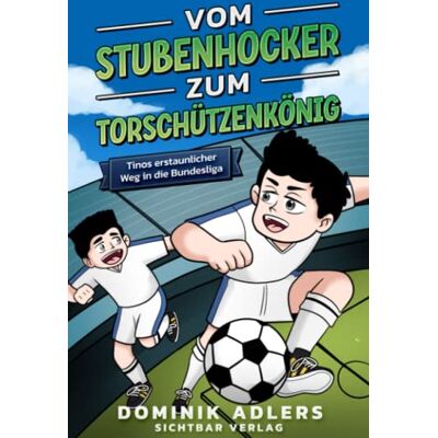 Dominik Adlers - Vom Stubenhocker zum Torschützenkönig: Tinos erstaunlicher Weg in die Bundesliga (Fußball-Buch für Kinder ab 8 Jahren) - Preis vom 22.06.2026 23:23:57 h Dominik Adlers - Vom Stubenhocker zum Torschützenkönig: Tinos erstaunlicher Weg in die Bundesliga (Fußball-Buch für Kinder ab 8 Jahren) - Preis vom 22.06.2026 23:23:57 h