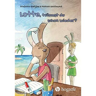 Stefanie Rietzler - Lotte, träumst du schon wieder? - Preis vom 07.08.2026 11:47:26 h Stefanie Rietzler - Lotte, träumst du schon wieder? - Preis vom 07.08.2026 11:47:26 h