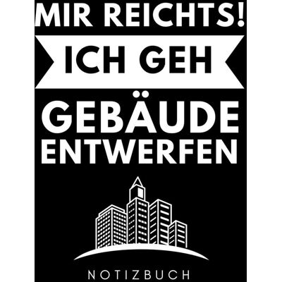 Architektur Geschenk - MIR REICHTS! ICH GEH GEBÄUDE ENTWERFEN NOTIZBUCH: A5 Notizbuch KARIERT für Architekten Buch Architektur Architekturstudium Geschenkidee für Studenten Architekten Bücher Architekturbuch - Preis vom 24.06.2026 19:44:00 h Architektur Geschenk - MIR REICHTS! ICH GEH GEBÄUDE ENTWERFEN NOTIZBUCH: A5 Notizbuch KARIERT für Architekten Buch Architektur Architekturstudium Geschenkidee für Studenten Architekten Bücher Architekturbuch - Preis vom 24.06.2026 19:44:00 h