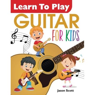 Scott Learn To Play GUITAR for Kids - Preis vom 17.06.2026 05:34:31 h Scott Learn To Play GUITAR for Kids - Preis vom 17.06.2026 05:34:31 h