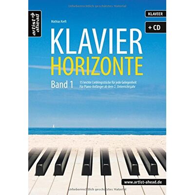 Mathias Kreft - Klavier-Horizonte - Band 1: 15 leichte Lieblingsstücke für jede Gelegenheit - für Anfänger ab dem 2. Unterrichtsjahr (inkl. Audio-CD). Musiknoten für Piano. - Preis vom 24.06.2026 19:44:00 h Mathias Kreft - Klavier-Horizonte - Band 1: 15 leichte Lieblingsstücke für jede Gelegenheit - für Anfänger ab dem 2. Unterrichtsjahr (inkl. Audio-CD). Musiknoten für Piano. - Preis vom 24.06.2026 19:44:00 h