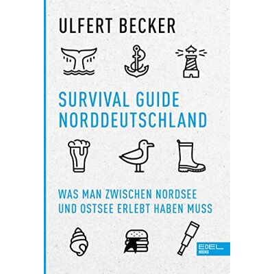 Ulfert Becker - Survival Guide Norddeutschland: Was man zwischen Nordsee und Ostsee erlebt haben muss - Preis vom 22.09.2026 03:35:57 h Ulfert Becker - Survival Guide Norddeutschland: Was man zwischen Nordsee und Ostsee erlebt haben muss - Preis vom 22.09.2026 03:35:57 h