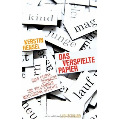 Kerstin Hensel - Das verspielte Papier: Über starke, schwache und vollkommen misslungene Gedichte - Preis vom 22.09.2026 03:35:57 h Kerstin Hensel - Das verspielte Papier: Über starke, schwache und vollkommen misslungene Gedichte - Preis vom 22.09.2026 03:35:57 h