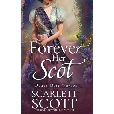 Scott Forever Her Scot (Dukes Most Wanted, Band 6) - Preis vom 16.06.2026 05:30:18 h Scott Forever Her Scot (Dukes Most Wanted, Band 6) - Preis vom 16.06.2026 05:30:18 h
