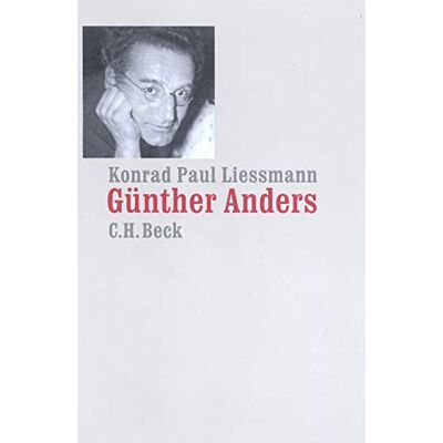 Liessmann, Konrad Paul - Günther Anders: Philosophieren im Zeitalter der technologischen Revolutionen - Preis vom 25.06.2026 07:42:02 h Liessmann, Konrad Paul - Günther Anders: Philosophieren im Zeitalter der technologischen Revolutionen - Preis vom 25.06.2026 07:42:02 h