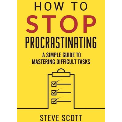 Scott How to Stop Procrastinating: A Simple Guide to Mastering Difficult Tasks - Preis vom 16.06.2026 05:30:18 h Scott How to Stop Procrastinating: A Simple Guide to Mastering Difficult Tasks - Preis vom 16.06.2026 05:30:18 h