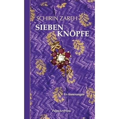 Schirin Zareh - Sieben Knöpfe: Er-Innerungen - Preis vom 21.06.2026 05:42:24 h Schirin Zareh - Sieben Knöpfe: Er-Innerungen - Preis vom 21.06.2026 05:42:24 h