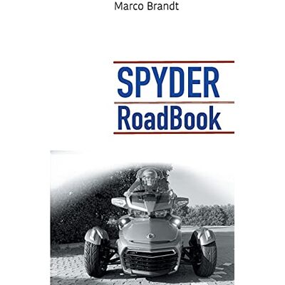 Marco Brandt - SPYDER RoadBook: Halte die schönsten Touren fest - Preis vom 22.09.2026 03:35:57 h Marco Brandt - SPYDER RoadBook: Halte die schönsten Touren fest - Preis vom 22.09.2026 03:35:57 h