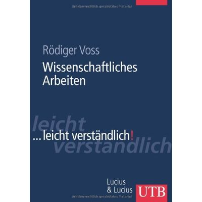 Rödiger Voss - Wissenschaftliches Arbeiten ....leicht verständlich - Preis vom 22.09.2026 03:35:57 h Rödiger Voss - Wissenschaftliches Arbeiten ....leicht verständlich - Preis vom 22.09.2026 03:35:57 h