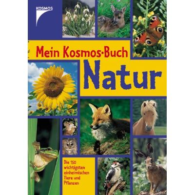Bärbel Oftring - Mein Kosmos-Buch Natur. Die 150 wichtigsten einheimischen Tiere und Pflanzen - Preis vom 26.06.2026 07:41:50 h Bärbel Oftring - Mein Kosmos-Buch Natur. Die 150 wichtigsten einheimischen Tiere und Pflanzen - Preis vom 26.06.2026 07:41:50 h