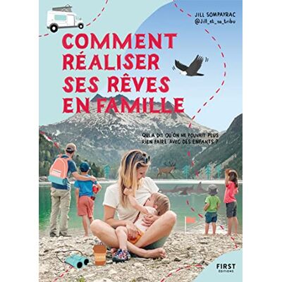Jill Sompayrac - Comment réaliser ses rêves en famille - Preis vom 17.06.2026 05:34:31 h Jill Sompayrac - Comment réaliser ses rêves en famille - Preis vom 17.06.2026 05:34:31 h