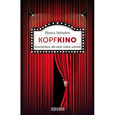 Blanca Imboden - Kopfkino: Geschichten, die mein Leben schrieb - Preis vom 19.06.2026 05:29:47 h Blanca Imboden - Kopfkino: Geschichten, die mein Leben schrieb - Preis vom 19.06.2026 05:29:47 h
