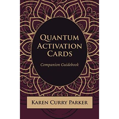 Karen Curry Parker - Quantum Activation Cards Companion Guidebook - Preis vom 22.09.2026 03:35:57 h Karen Curry Parker - Quantum Activation Cards Companion Guidebook - Preis vom 22.09.2026 03:35:57 h