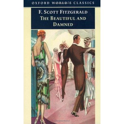 Scott The Beautiful and Damned (Oxford World's Classics) - Preis vom 16.06.2026 05:30:18 h Scott The Beautiful and Damned (Oxford World's Classics) - Preis vom 16.06.2026 05:30:18 h