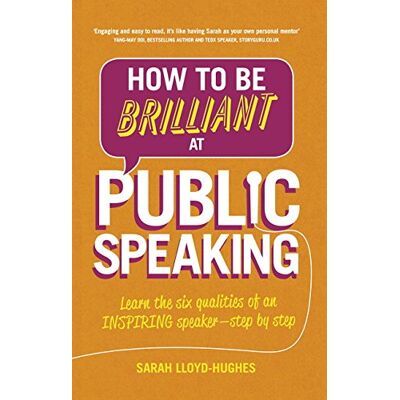 Lloyd How to Be Brilliant at Public Speaking 2e: Learn the six qualities of an inspiring speaker - step by step - Preis vom 07.08.2026 11:47:26 h Lloyd How to Be Brilliant at Public Speaking 2e: Learn the six qualities of an inspiring speaker - step by step - Preis vom 07.08.2026 11:47:26 h