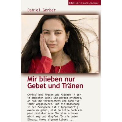 Gerber Mir blieben nur Gebet und Tränen - Preis vom 21.06.2026 05:42:24 h Gerber Mir blieben nur Gebet und Tränen - Preis vom 21.06.2026 05:42:24 h