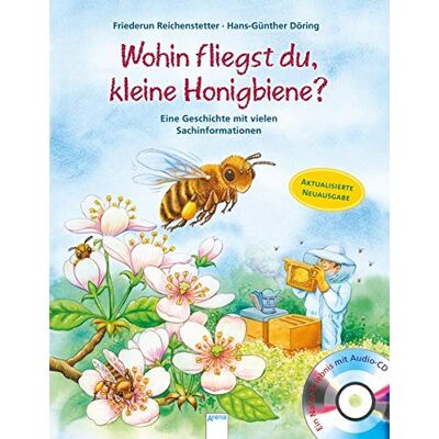 Friederun Reichenstetter - Wohin fliegst du, kleine Honigbiene?: Eine Geschichte mit vielen Sachinformationen - Preis vom 22.06.2026 23:23:57 h Friederun Reichenstetter - Wohin fliegst du, kleine Honigbiene?: Eine Geschichte mit vielen Sachinformationen - Preis vom 22.06.2026 23:23:57 h
