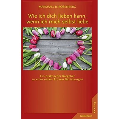 Marshall Wie ich dich lieben kann, wenn ich mich selbst liebe: Ein praktischer Ratgeber zu einer neuen Art von Beziehungen - Preis vom 07.08.2026 11:47:26 h Marshall Wie ich dich lieben kann, wenn ich mich selbst liebe: Ein praktischer Ratgeber zu einer neuen Art von Beziehungen - Preis vom 07.08.2026 11:47:26 h