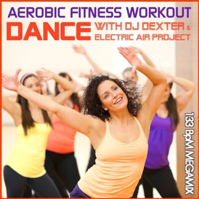 Aerobic Fitness Workout Megamix 133 BpM - Dance with DJ Dexter & Electric Air Project (GEMAfrei/Lizenz optional) - Preis vom 25.07.2026 19:40:04 h Aerobic Fitness Workout Megamix 133 BpM - Dance with DJ Dexter & Electric Air Project (GEMAfrei/Lizenz optional) - Preis vom 25.07.2026 19:40:04 h