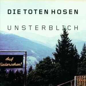 Die Toten Hosen - Unsterblich - Preis vom 13.06.2026 05:28:29 h Die Toten Hosen - Unsterblich - Preis vom 13.06.2026 05:28:29 h