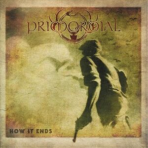Primordial - How It Ends - Preis vom 10.06.2026 05:35:22 h Primordial - How It Ends - Preis vom 10.06.2026 05:35:22 h